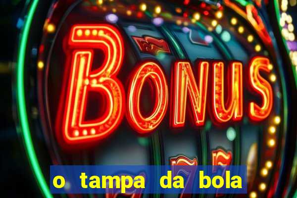 o tampa da bola ao vivo